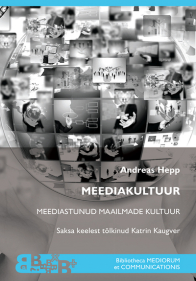 Meediakultuur. Meediastunud maailmade kultuur